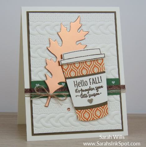 Stampin-Up-Merry-Cafe-Fall-Copper-Foil-Leaf-Pumpkin-Spice-Latte-Cable-Knit-Card-Idea-Sarah-Wills-Sarahsinkspot-Stampinup-CopperLeaf2