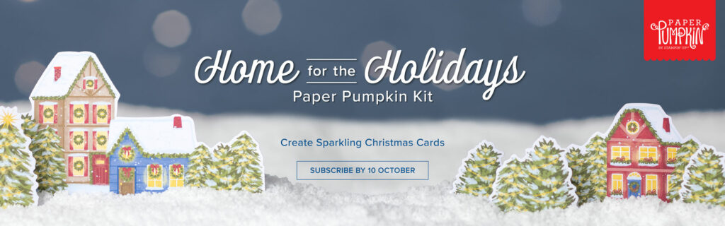 Stampin' Up! Paper Pumpkin Home For The Holidays October 2023
