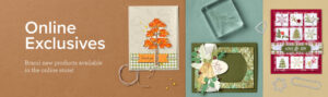 Stampin' Up! Online Exclusives New Products
