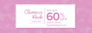 Stampin' Up! Clearance Rack Up to 60% Off