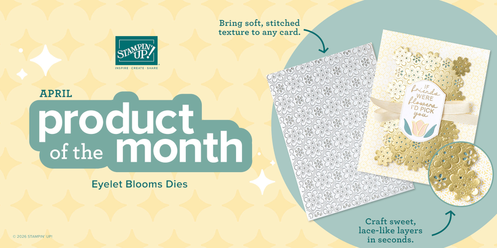 Stampin' Up! April 2026 Product of the Month POTM Eyelet Blooms Die